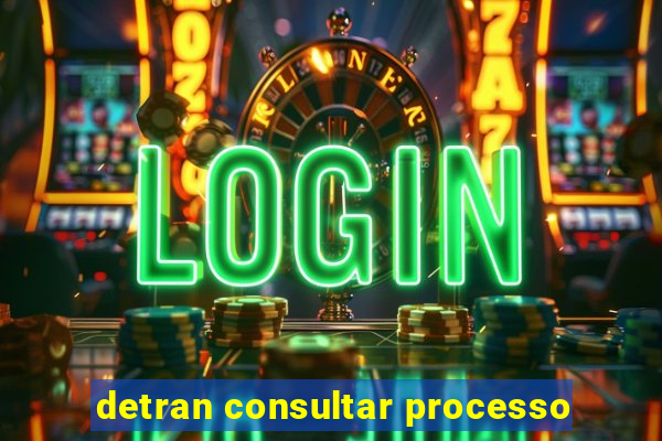 detran consultar processo